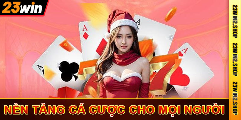 23win.com nên cá cược cho mọi người